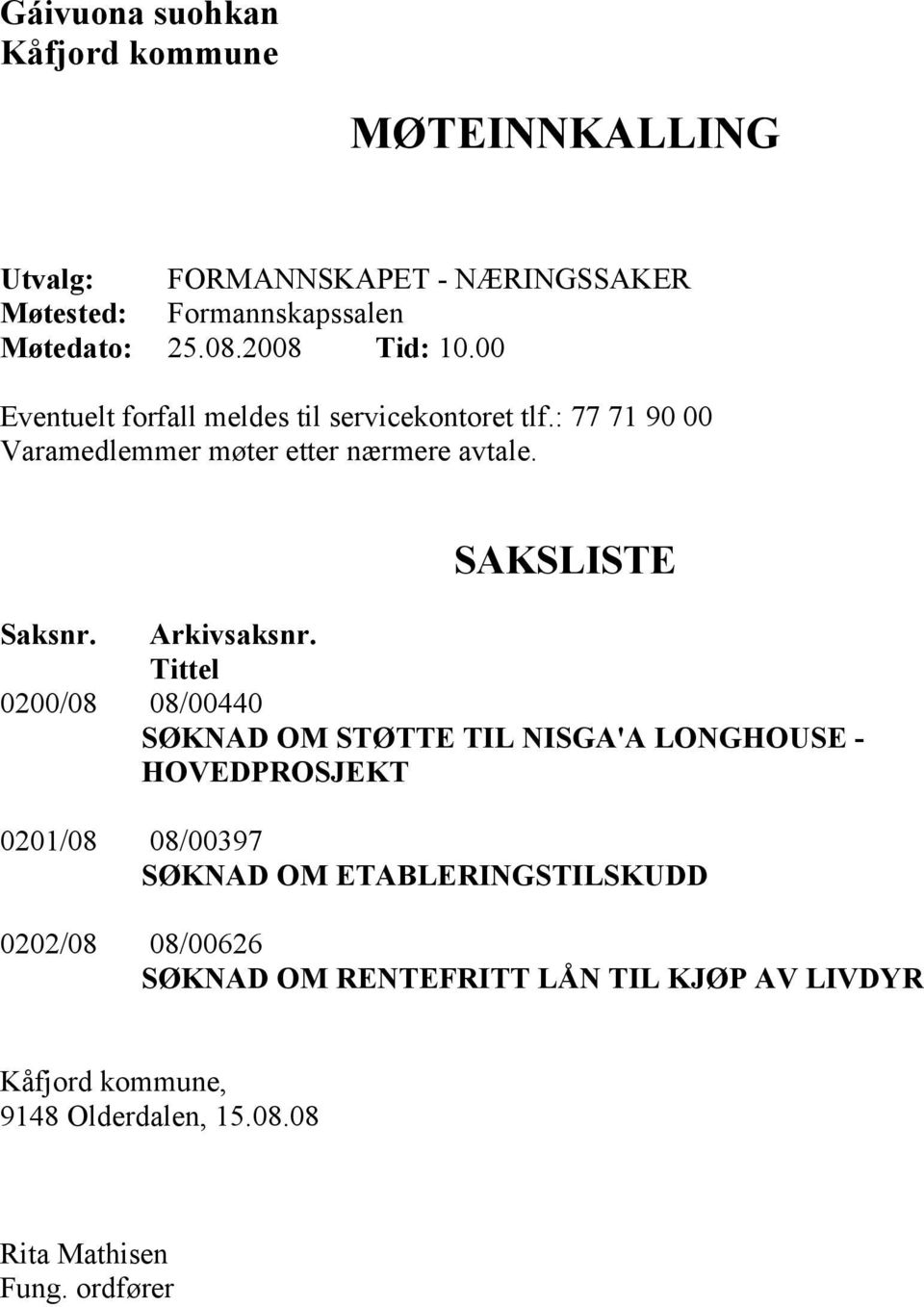 SAKSLISTE Saksnr. Arkivsaksnr.