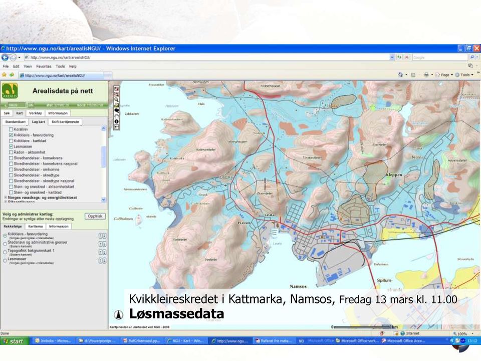 Namsos, Fredag 13