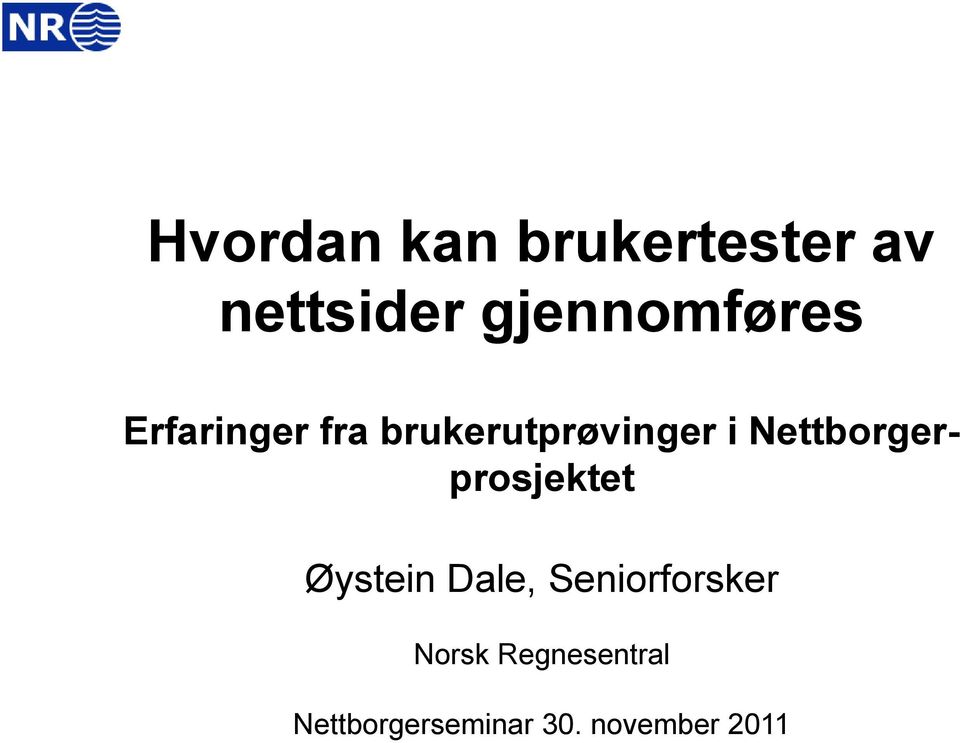 Nettborgerprosjektet Øystein Dale,