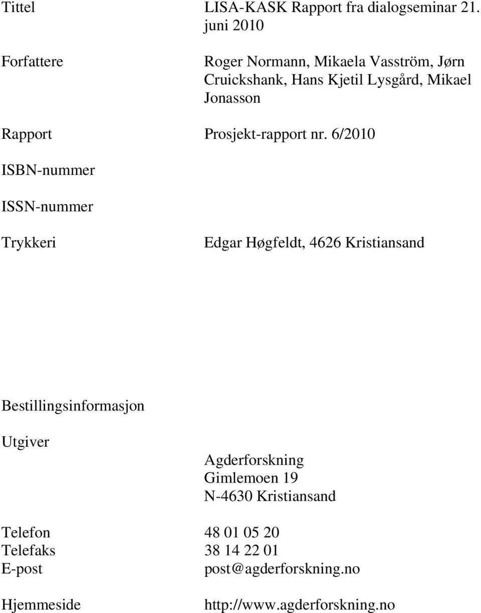 Rapport Prosjekt-rapport nr.