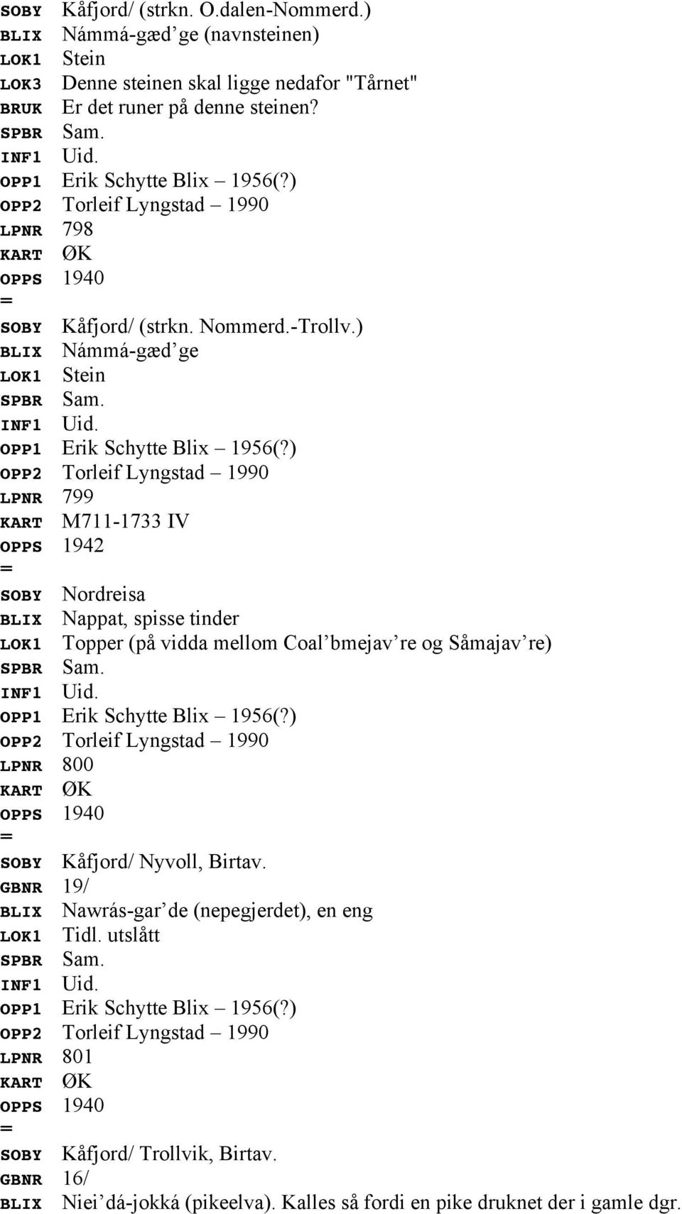 LPNR 798 SOBY Kåfjord/ (strkn. Nommerd.-Trollv.