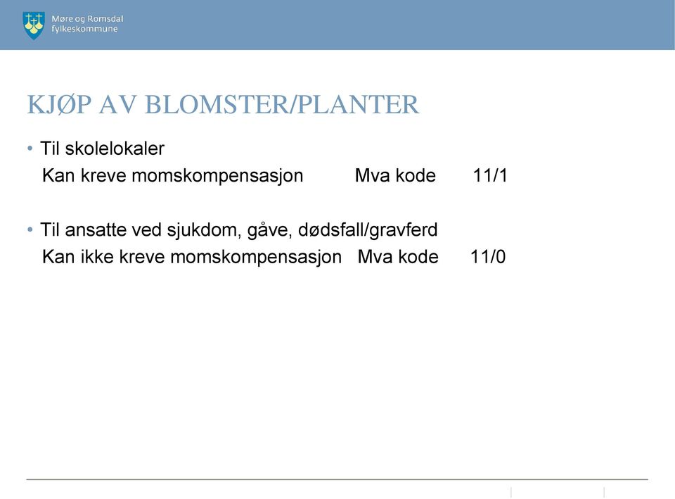 ansatte ved sjukdom, gåve, dødsfall/gravferd