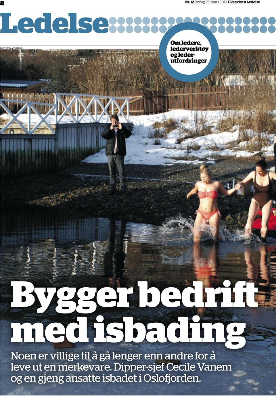 leder verktøy og lederutford ringer Bygger bedrift med isbading noen er