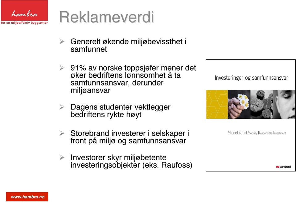 studenter vektlegger bedriftens rykte høyth Storebrand investerer i selskaper i front