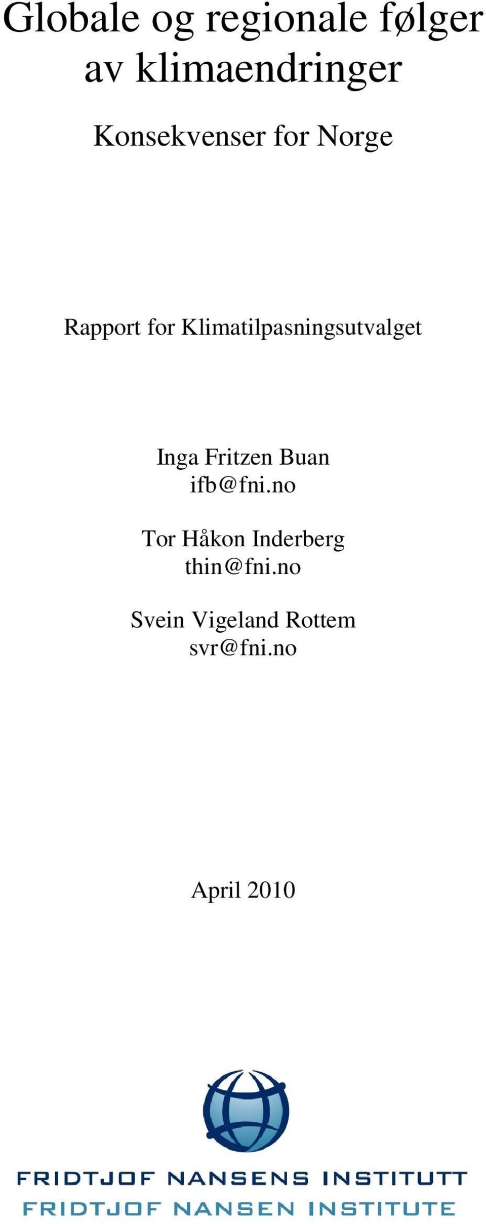 Klimatilpasningsutvalget Inga Fritzen Buan ifb@fni.