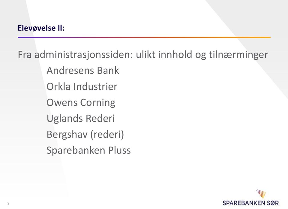 Bank Orkla Industrier Owens Corning