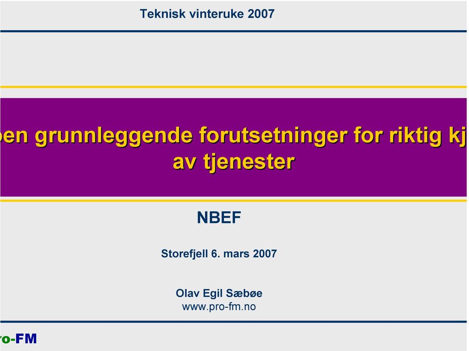 riktig kjø av tjenester NBEF