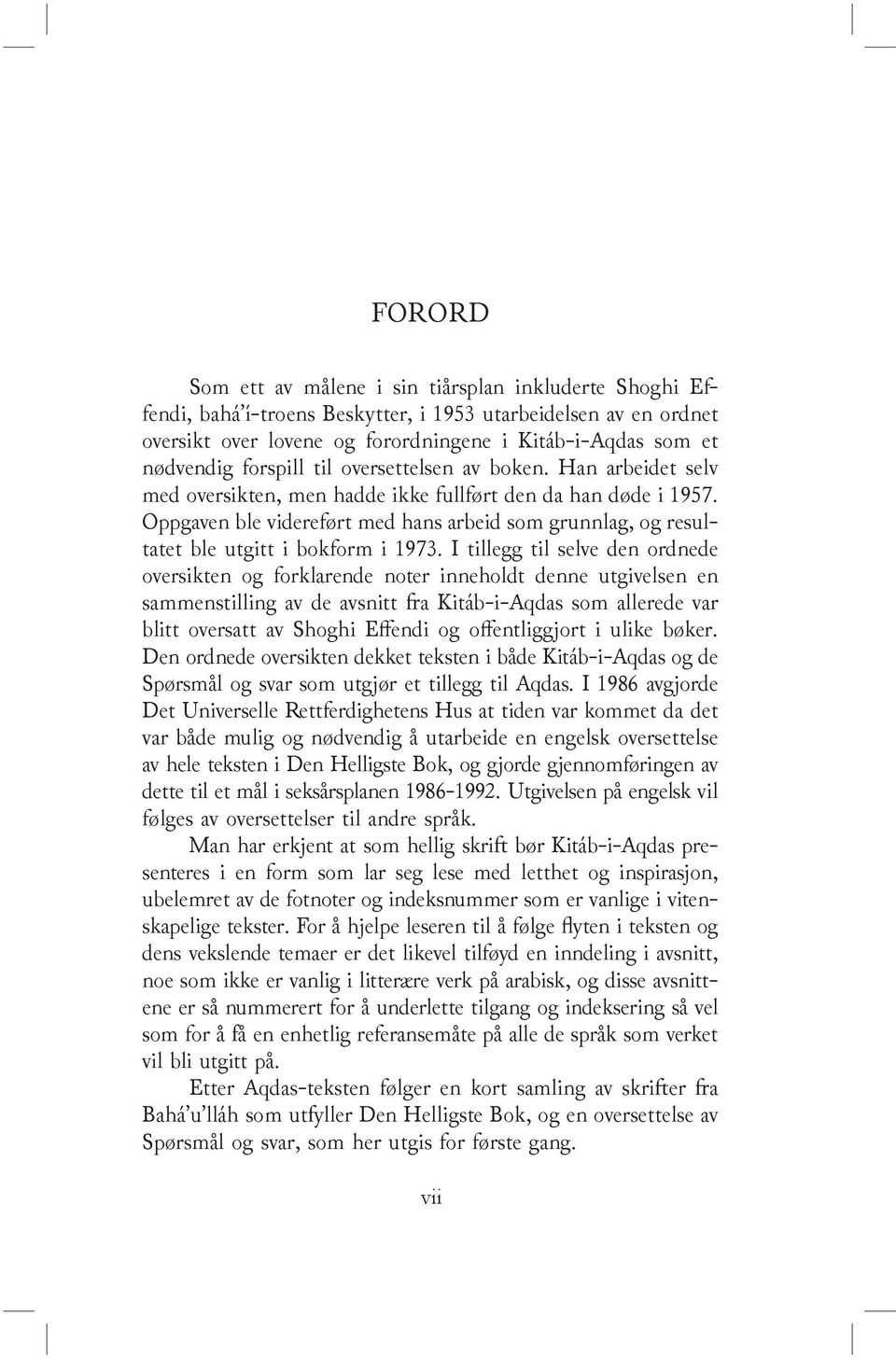 Han arbeidet selv med oversikt en, men hadde ikke fullført den da han døde i 195⒎ Opp gaven ble videreført med hans arbeid som grunnlag, og resultatet ble utgitt i bokform i 197⒊ I tillegg til selve