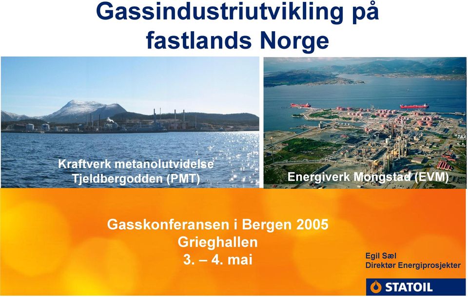 Mongstad (EVM) Gasskonferansen i Bergen 2005