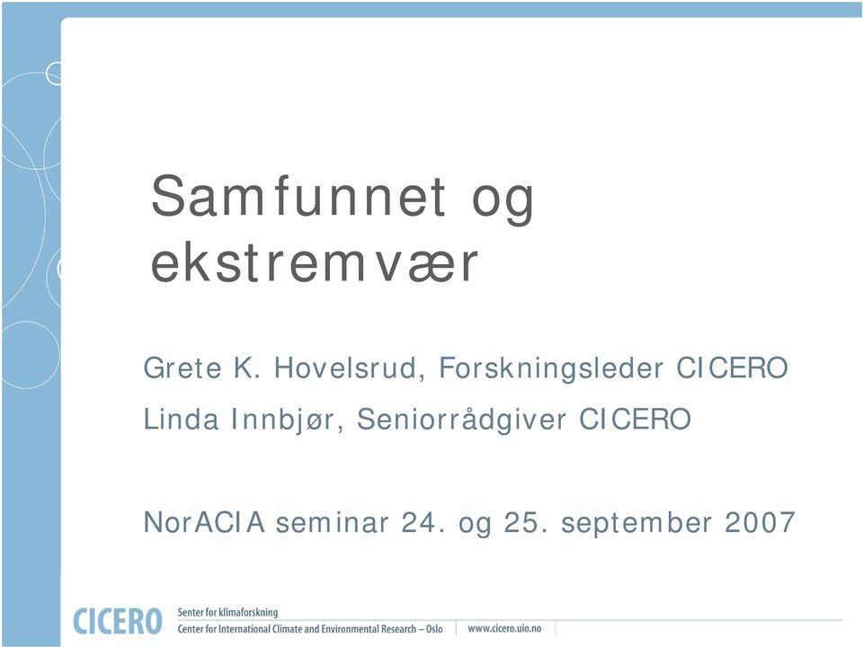 Linda Innbjør, Seniorrådgiver CICERO