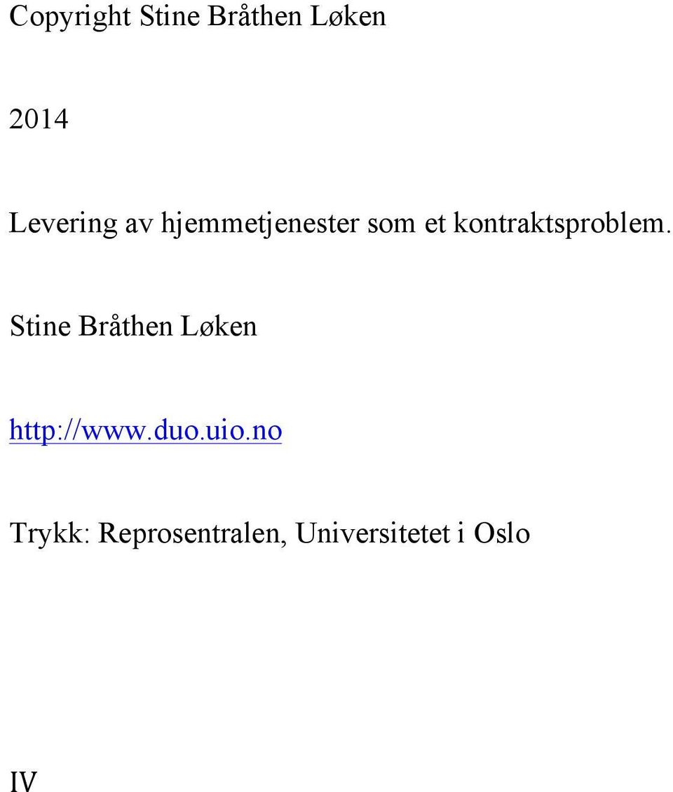 Stine Bråthen Løken http://www.duo.uio.