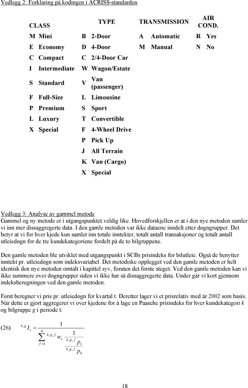 -Wheel Drie P Pic U J All Terrain K an Caro X Secial ele 3: Analyse a ammel meoe ammel o ny meoe er i uansune eli lie. Hoeorsjellen er a i en nye meoen samler i inn mer issareere aa.