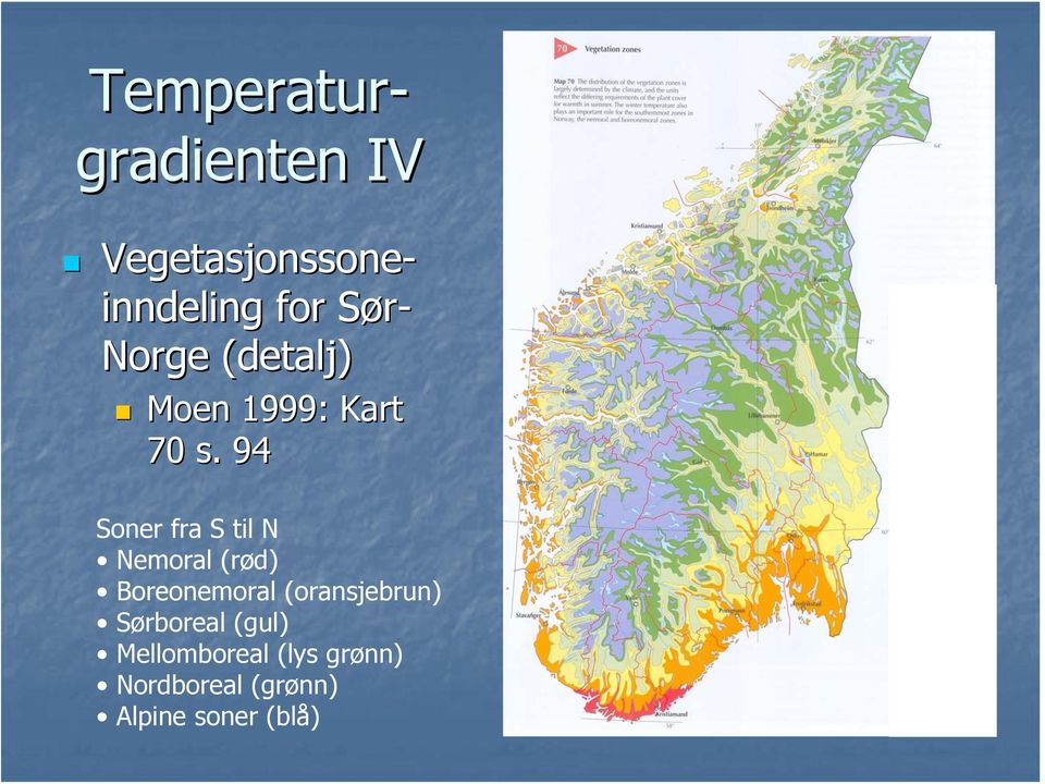 94 Soner fra S til N Nemoral (rød) Boreonemoral