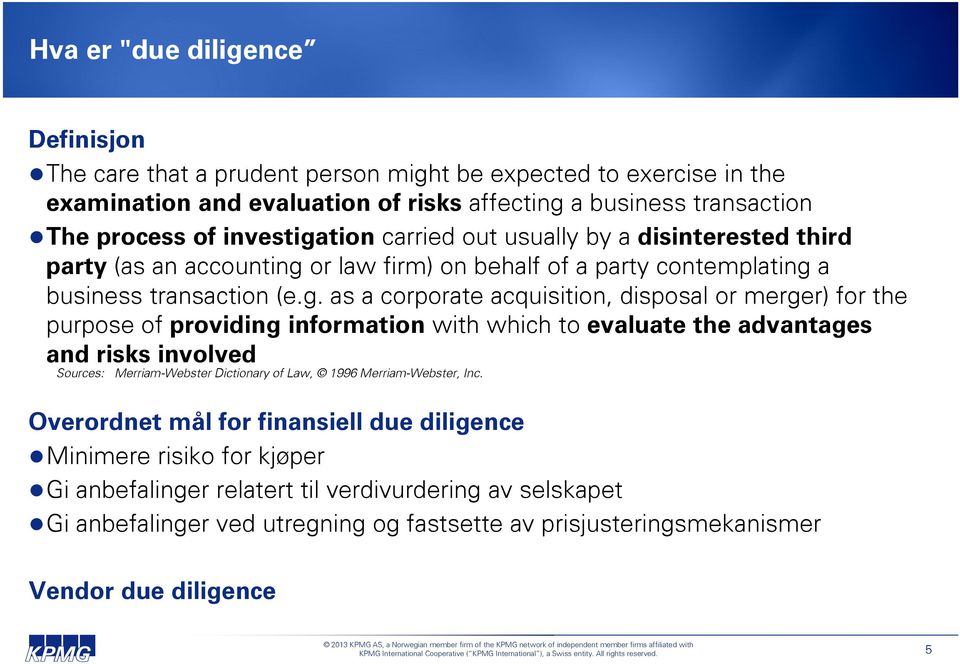 tion carried out usually by a disinterested third party (as an accounting 