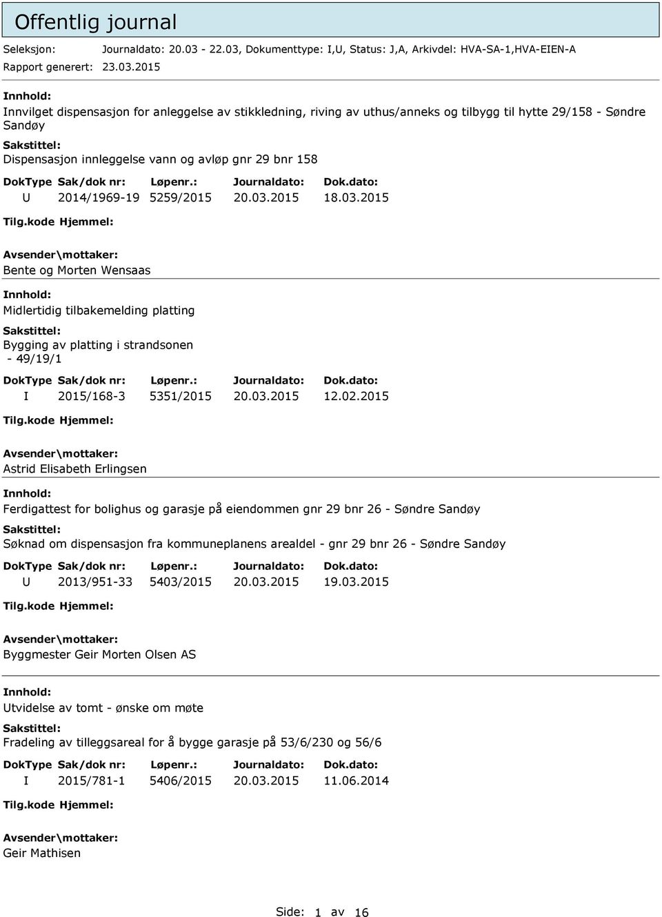 Dokumenttype:,, Status: J,A, Arkivdel: HVA-SA-1,HVA-EEN-A 23.03.