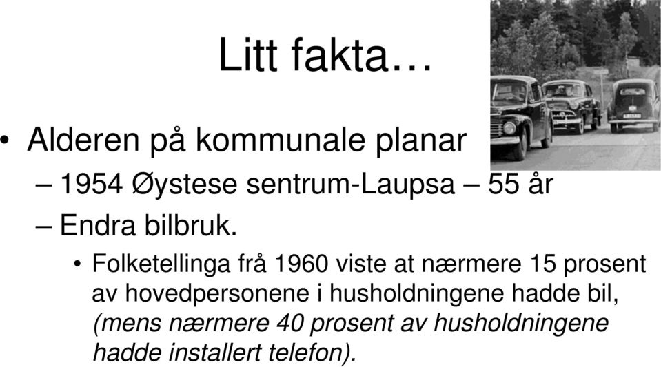 Folketellinga frå 1960 viste at nærmere 15 prosent av