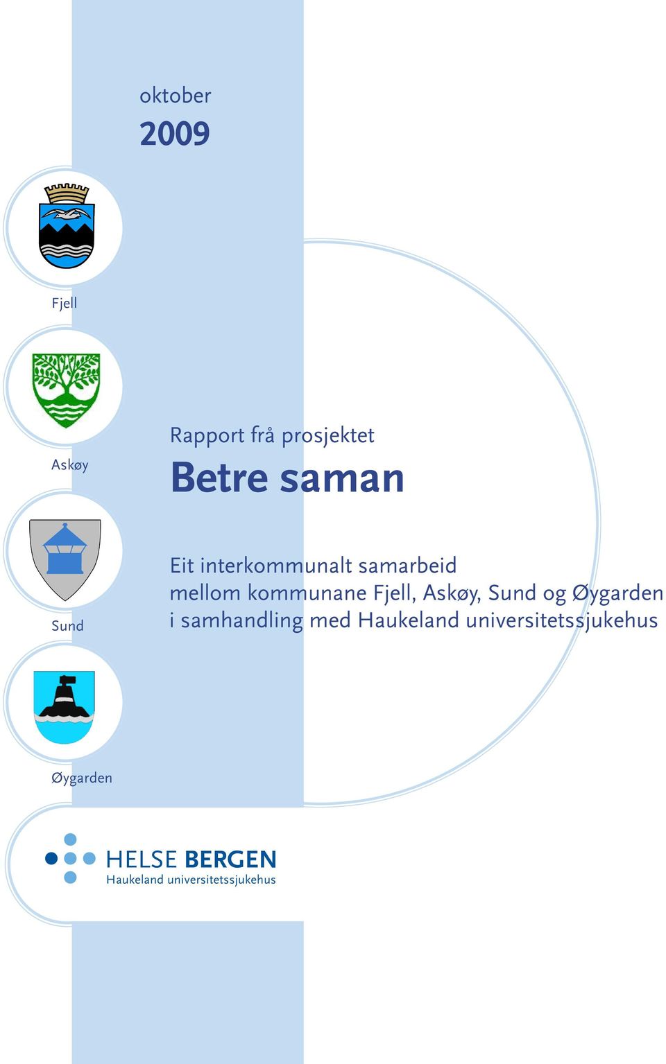 Askøy, Sund og Øygarden i samhandling med Haukeland