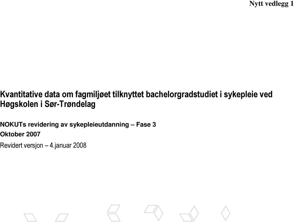 Høgskolen i Sør-Trøndelag NOKUTs revidering av