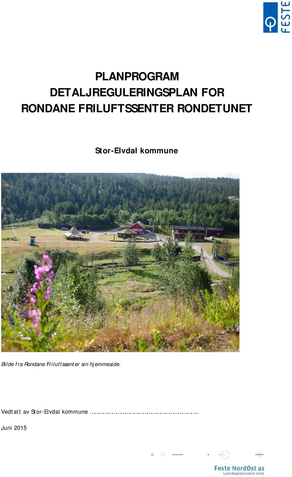 RONDETUNET Bilde fra Rondane