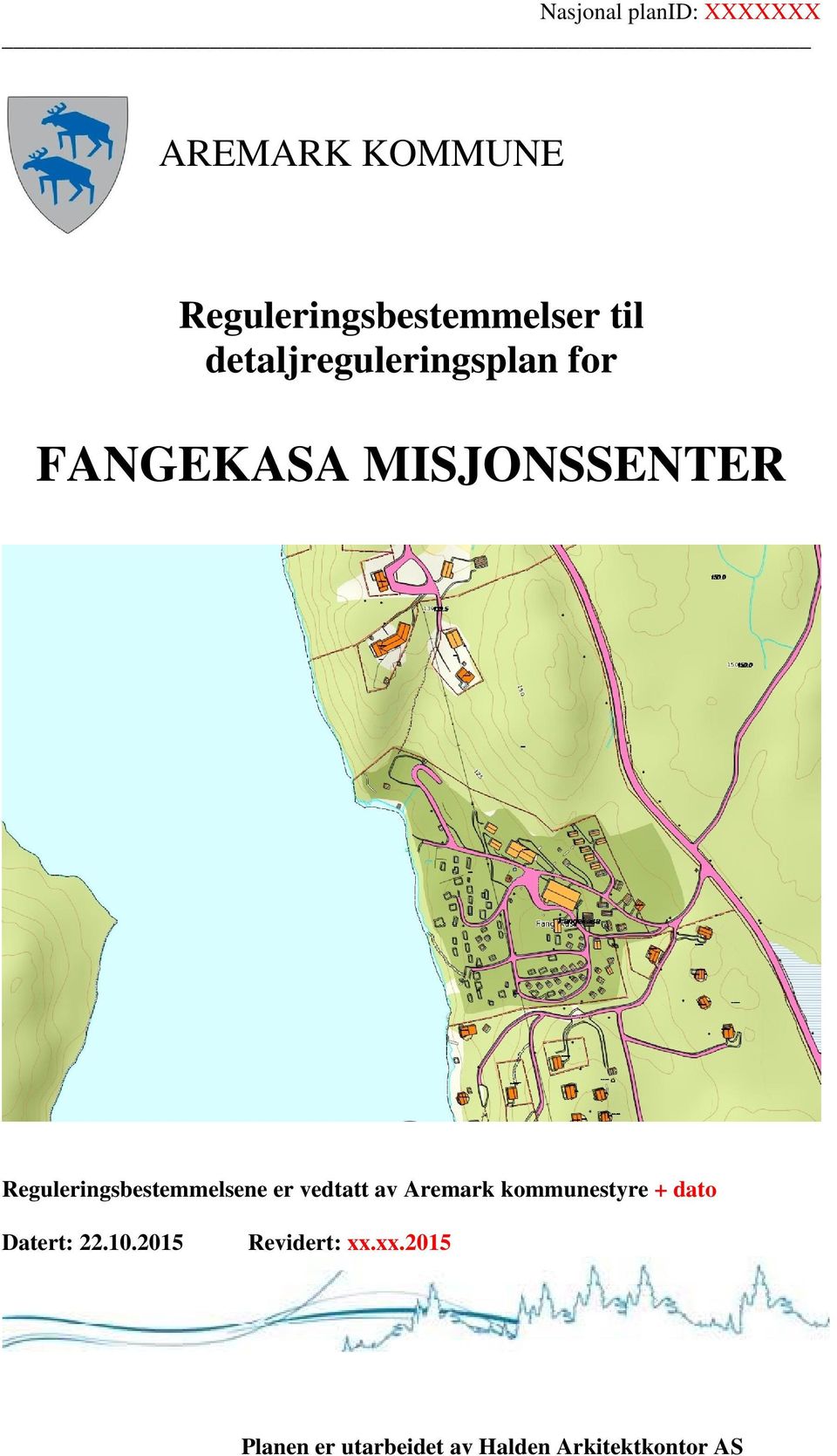 Reguleringsbestemmelsene er vedtatt av Aremark kommunestyre + dato