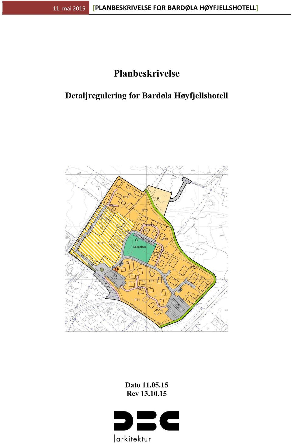 Planbeskrivelse Detaljregulering