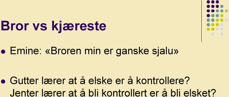 elske er å kontrollere?