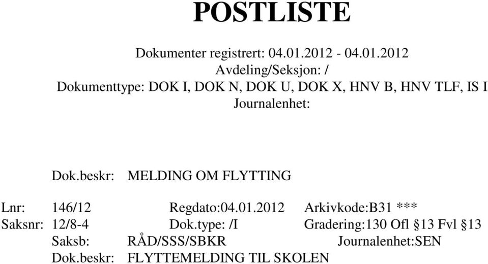 2012 Arkivkode:B31 *** Saksnr: 12/8-4 Dok.