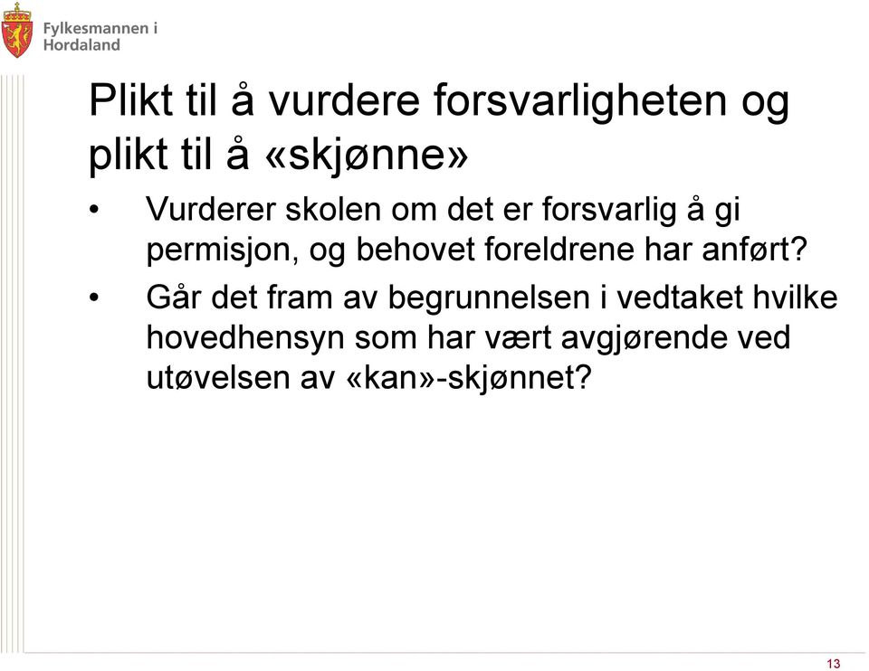 foreldrene har anført?