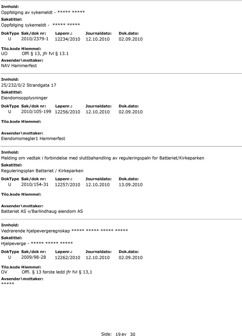 2010 Eiendomsmegler1 Hammerfest Melding om vedtak i forbindelse med sluttbahandling av reguleringspaln for Batteriet/Kirkeparken