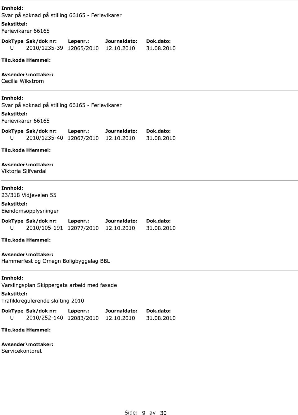 2010/105-191 12077/2010 Hammerfest og Omegn Boligbyggelag BBL