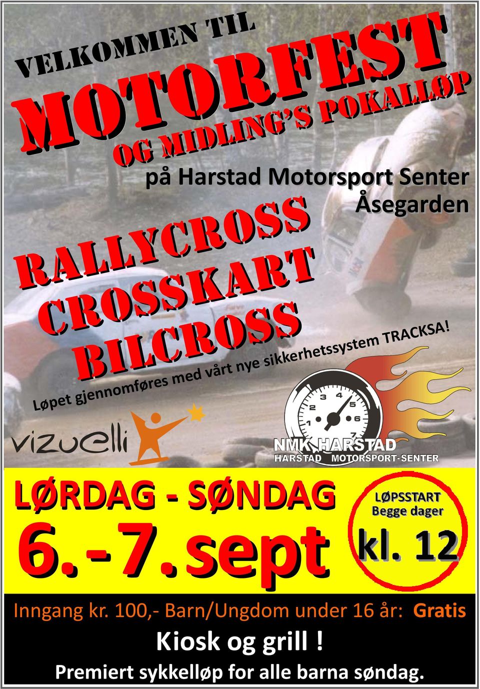 sikkerhetssystem TRACKSA! LØRDAG SØNDAG 6. 7. sept Inngang kr.