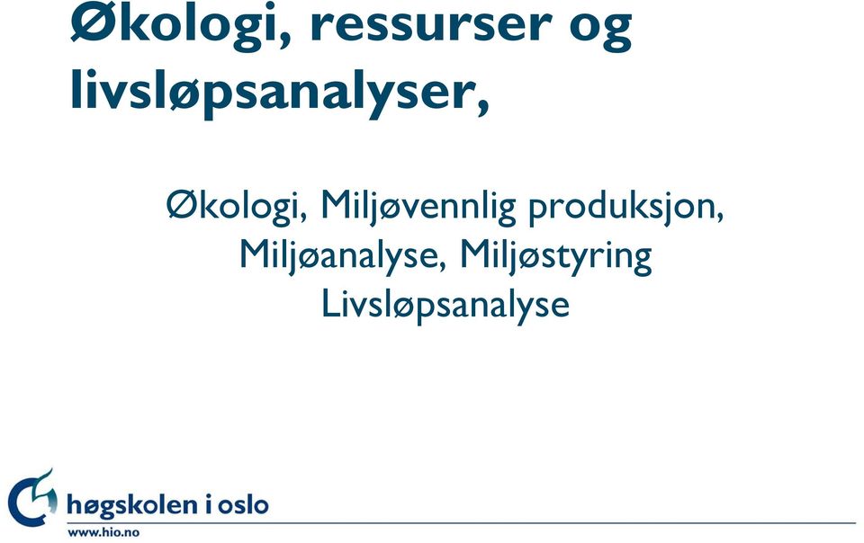 Miljøvennlig produksjon,