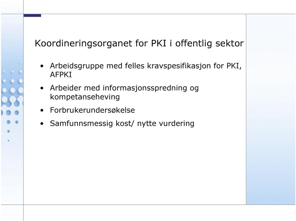 AFPKI Arbeider med informasjonsspredning og