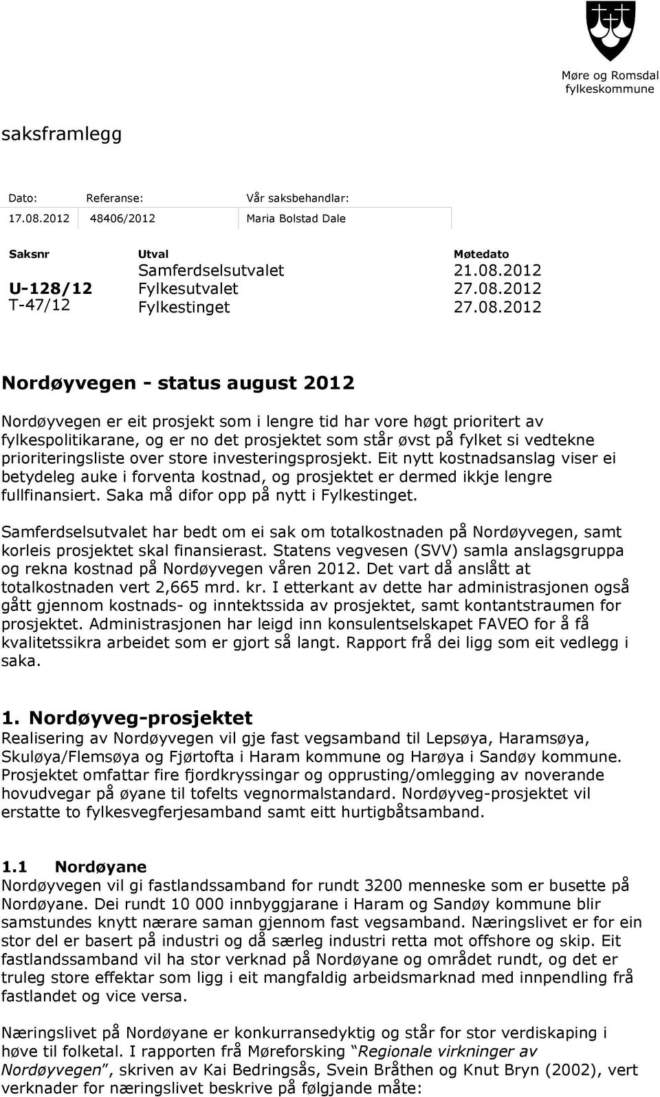 2012 U-128/12 Fylkesutvalet 27.08.