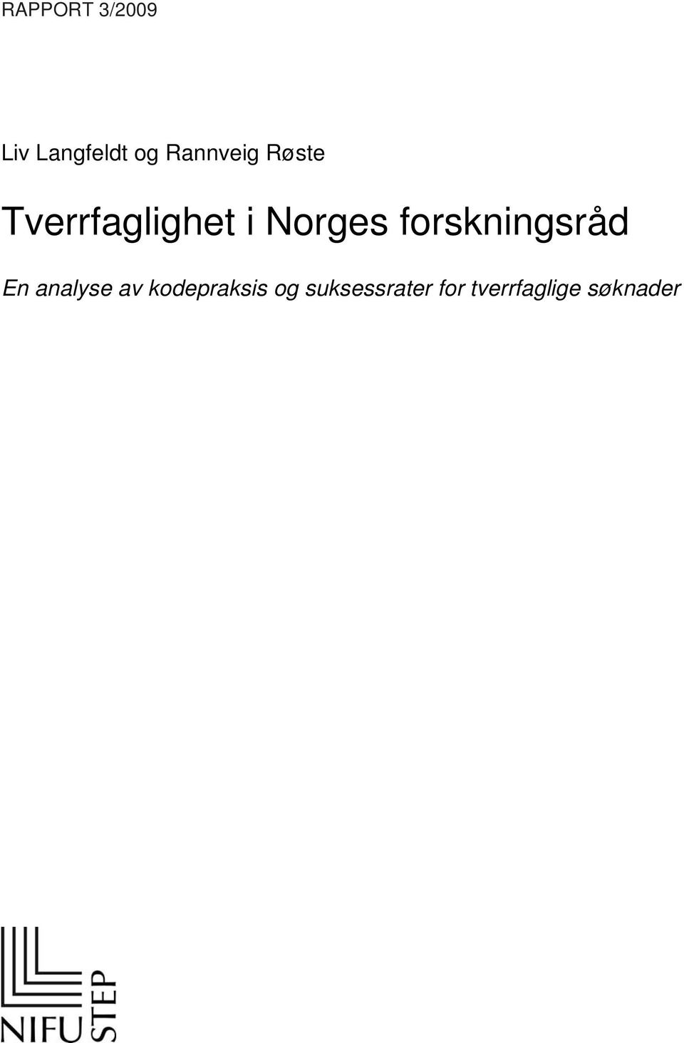 Norges forskningsråd En analyse av