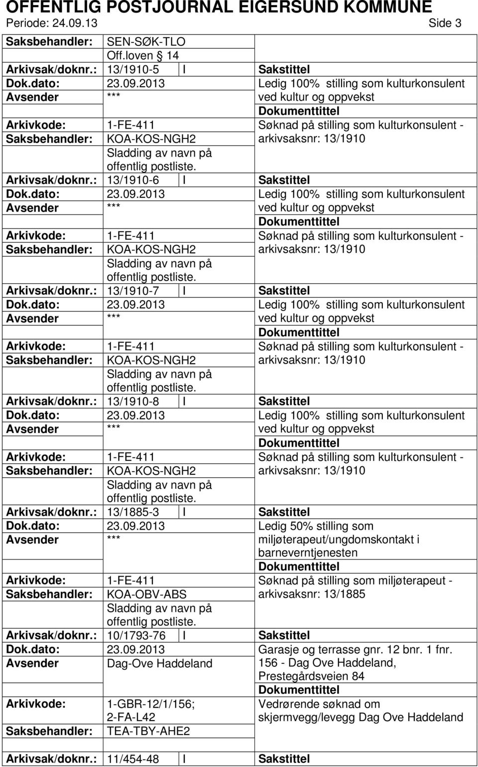 Sladding av navn på offentlig postliste. Arkivsak/doknr.