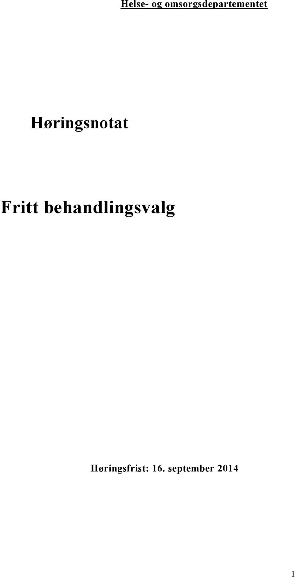 Høringsnotat Fritt