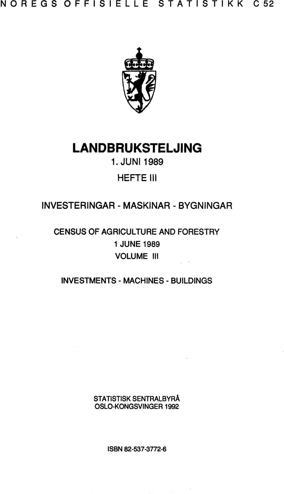 AGRICULTURE AND FORESTRY 1 JUNE 1989 VOLUME III INVESTMENTS -