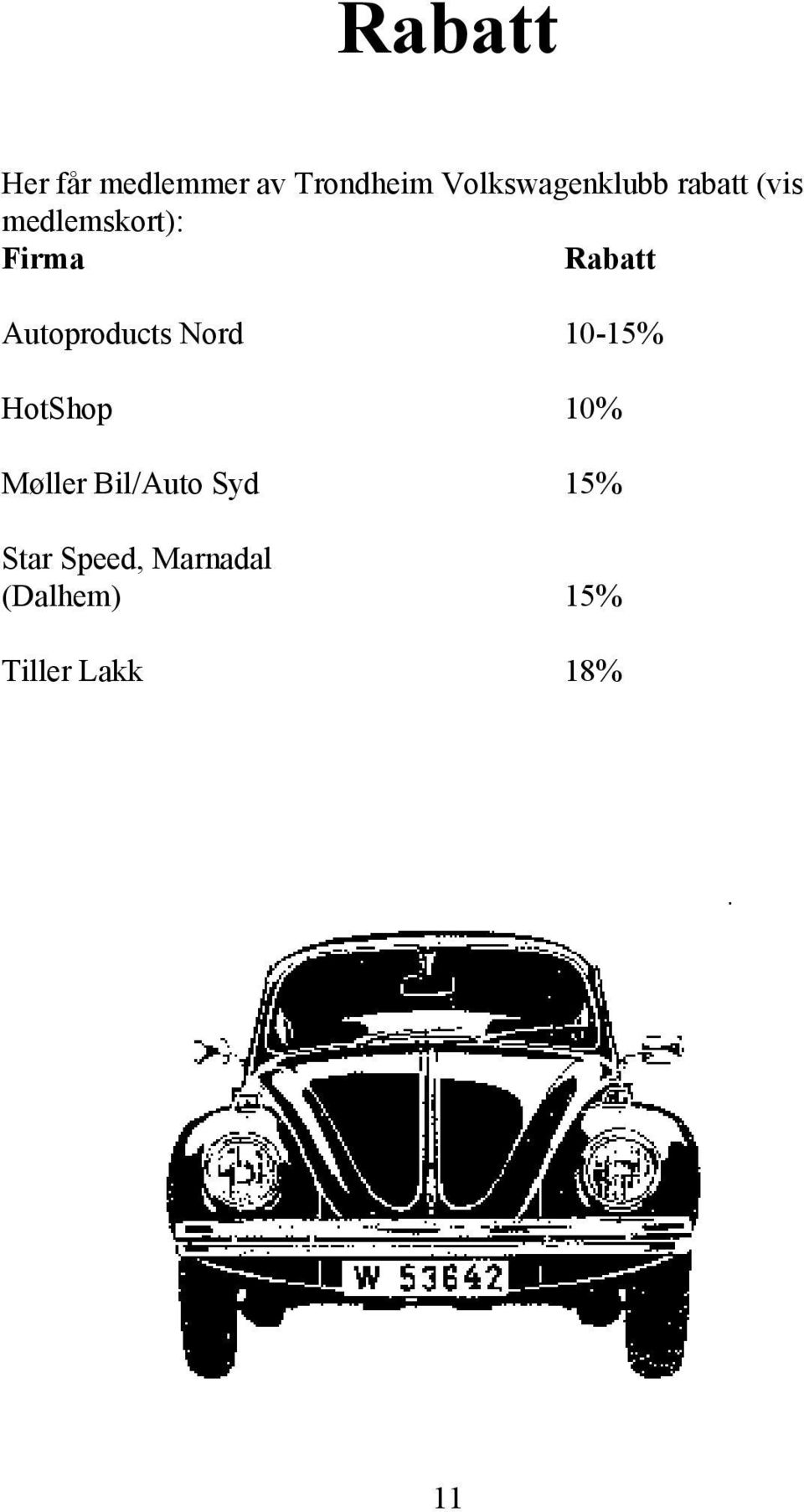 Rabatt Autoproducts Nord 10-15% HotShop 10% Møller