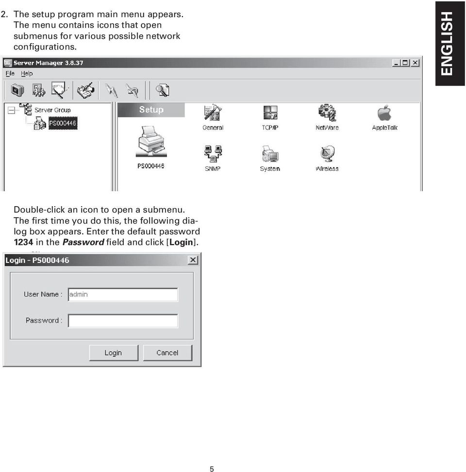 configurations. ENGLISH Double-click an icon to open a submenu.