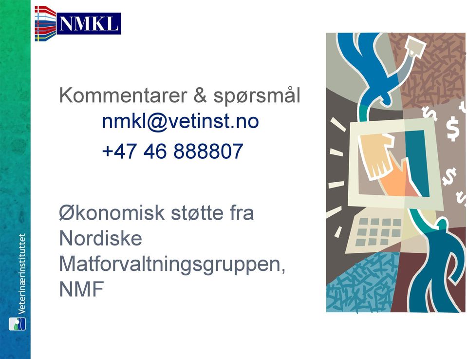 no +47 46 888807 Økonomisk