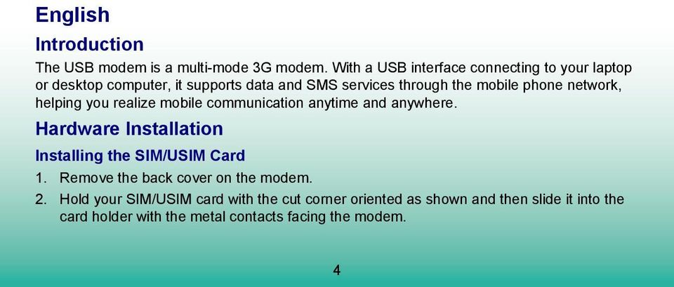 phone network, helping you realize mobile communication anytime and anywhere.