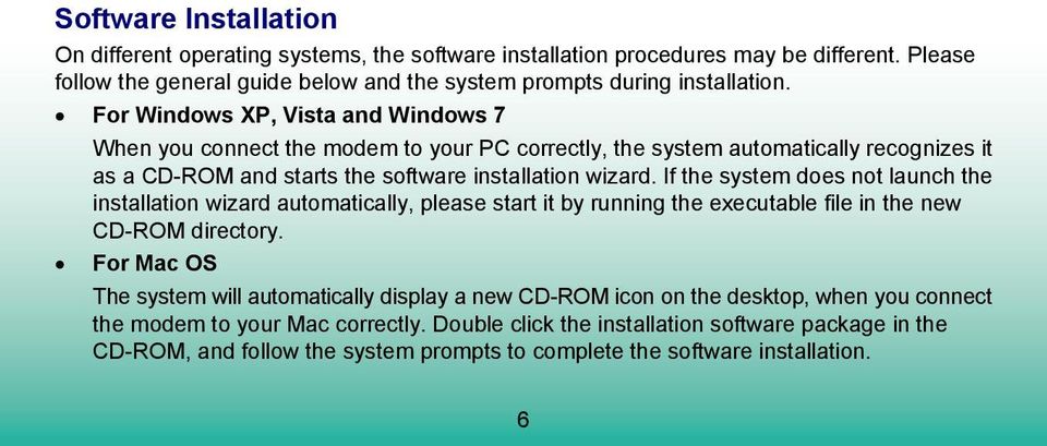 If the system does not launch the installation wizard automatically, please start it by running the executable file in the new CD-ROM directory.