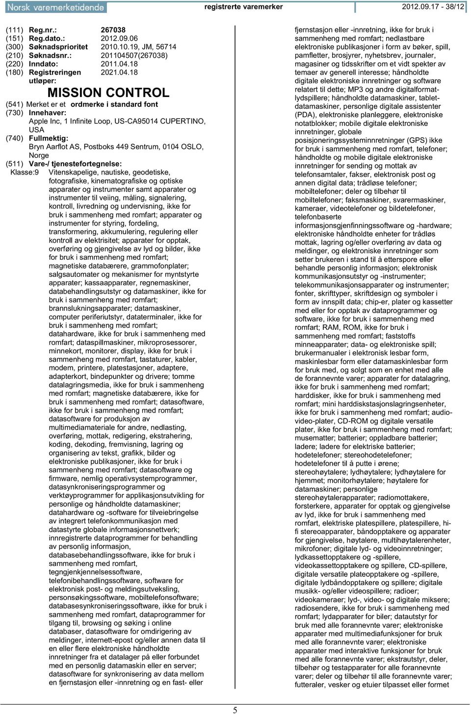 nautiske, geodiske, fotografiske, kinematografiske og optiske apparater og instrumenter samt apparater og instrumenter til veiing, måling, signalering, kontroll, livredning og undervisning, ikke for