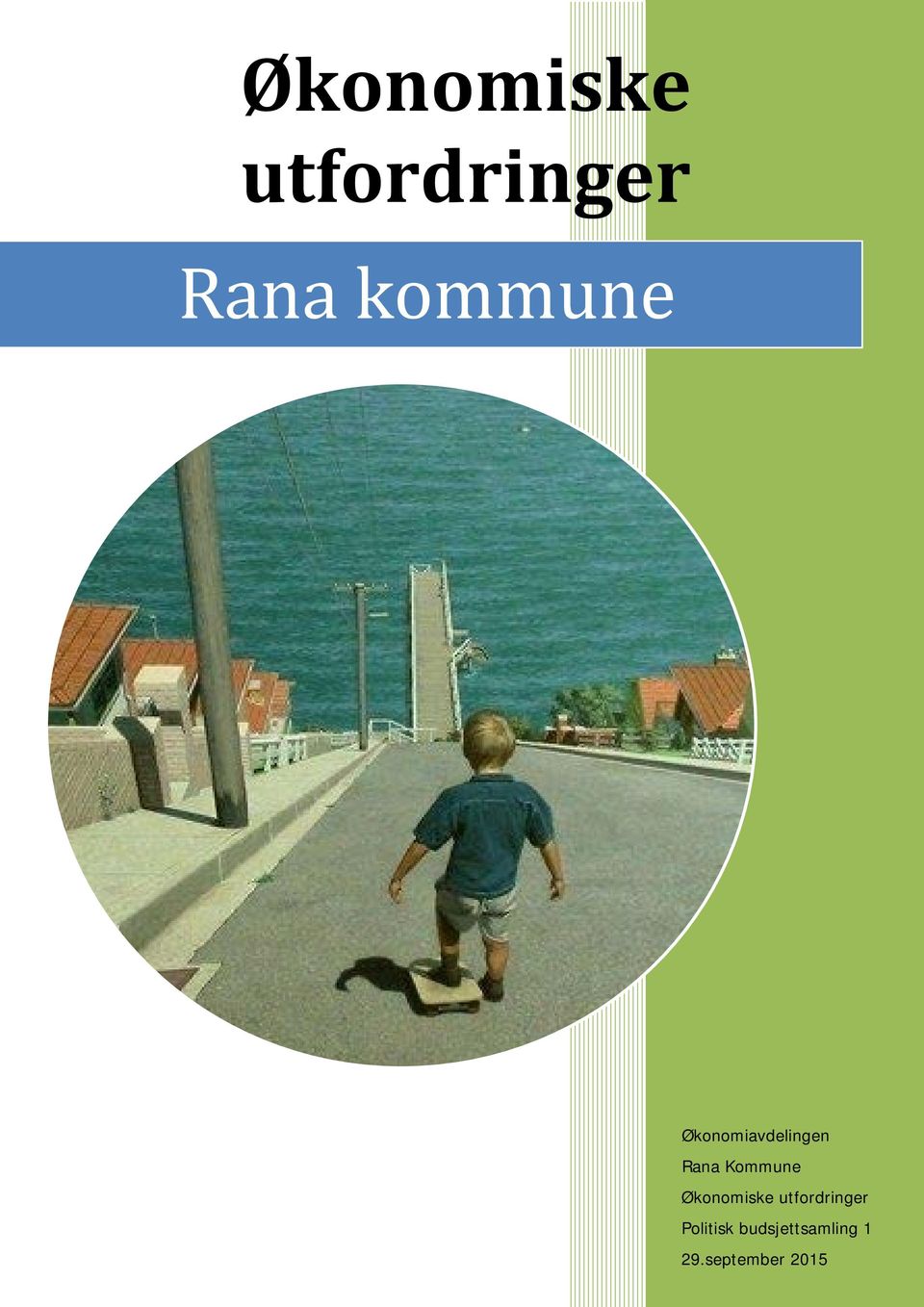 Kommune Økonomiske utfordringer