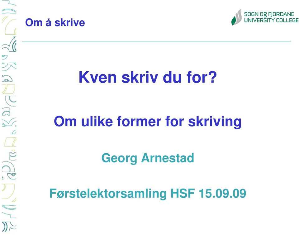 skriving Georg Arnestad