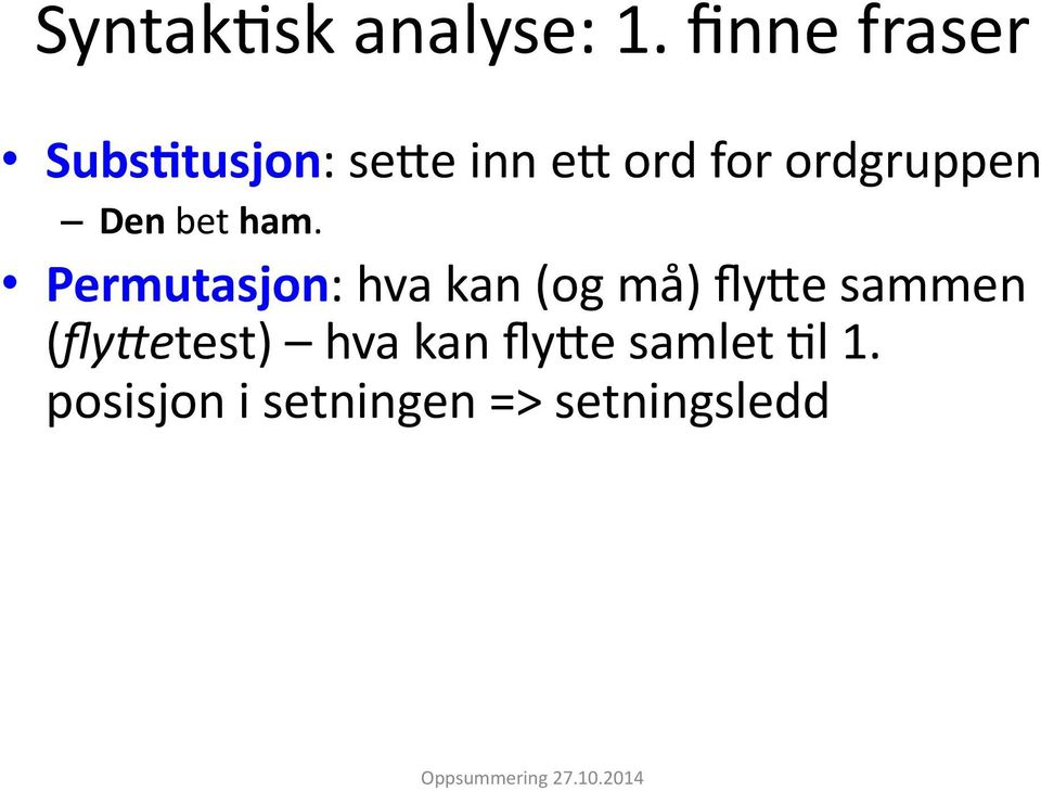 Subs4tusjon:+seRe+inn+eR+ord+for+ordgruppen+