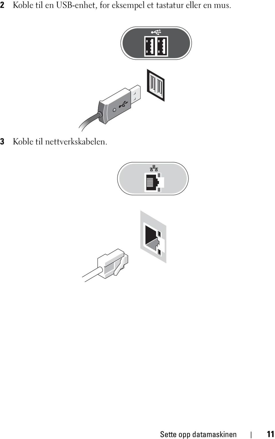 mus. 3 Koble til