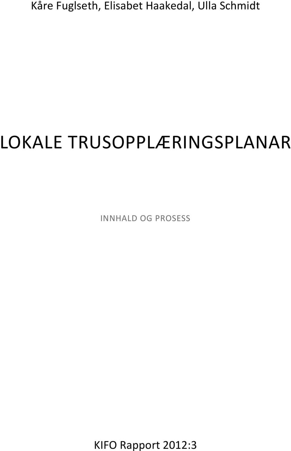 LOKALE TRUSOPPLÆRINGSPLANAR