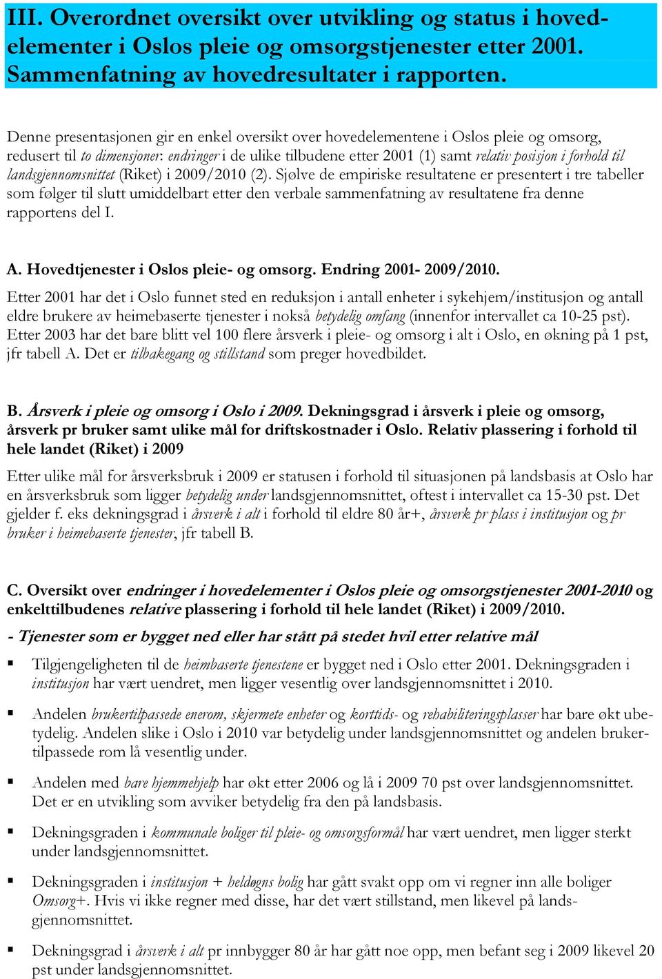 landsgjennomsnittet (Riket) i 2009/2010 (2).